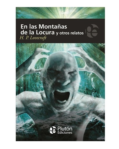 EN LAS MONTAÑAS DE LA LOCURA Y OTROS