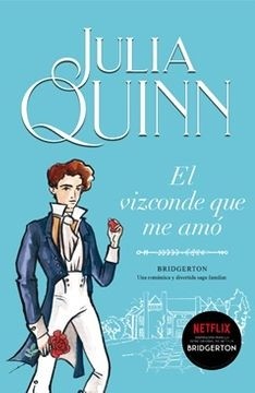 El Vizconde que me amo. Bridgerton #2 (Julia Quinn)