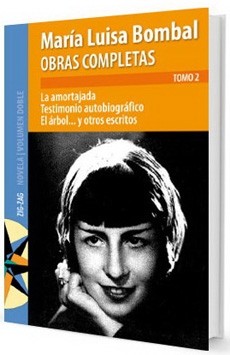 Obras Completas Maria Luisa Bombal 2 La Amortajada. El Arbol. Testimon