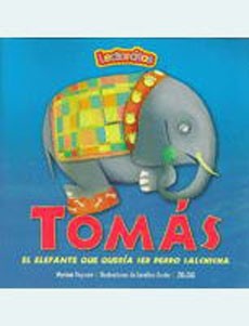 Tomas El Elefante Que Queria Ser Perro Salchicha