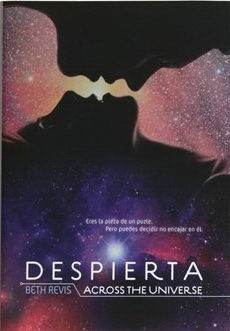 (Across The Universe #1) Despierta
