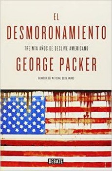 El Desmoronamiento. Treinta Años De Declive Americano