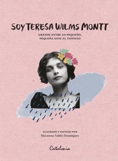 Soy Teresa Wilms Montt