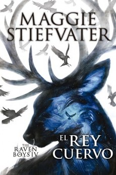 (The Raven Boys #4) El Rey Cuervo