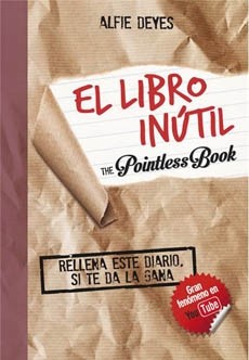 El Libro Inutil. Rellena Este Libro Si Te Da La Gana