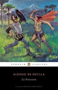 La Araucana. Alonso de Ercilla. Penguin Clásicos