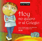 Hoy No Quiero Ir Al Colegio