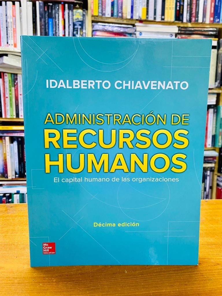 Administración de Recursos Humanos. 10 EDICIÓN 