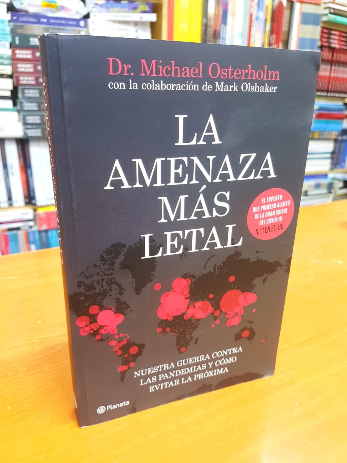 La Amenaza Más Letal. Dr. Michael Osterholm