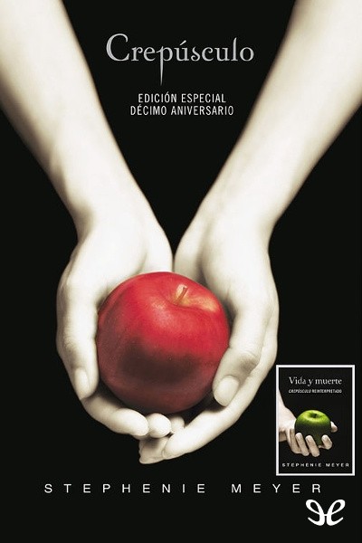 Crepúsculo (Edición Especial Décimo Aniversario)