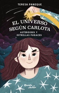 El universo según Carlota - Asteroides y estrellas fugaces. Teresa Paneque
