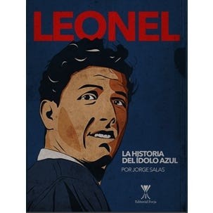 Leonel. La Historia Del Idolo Azul