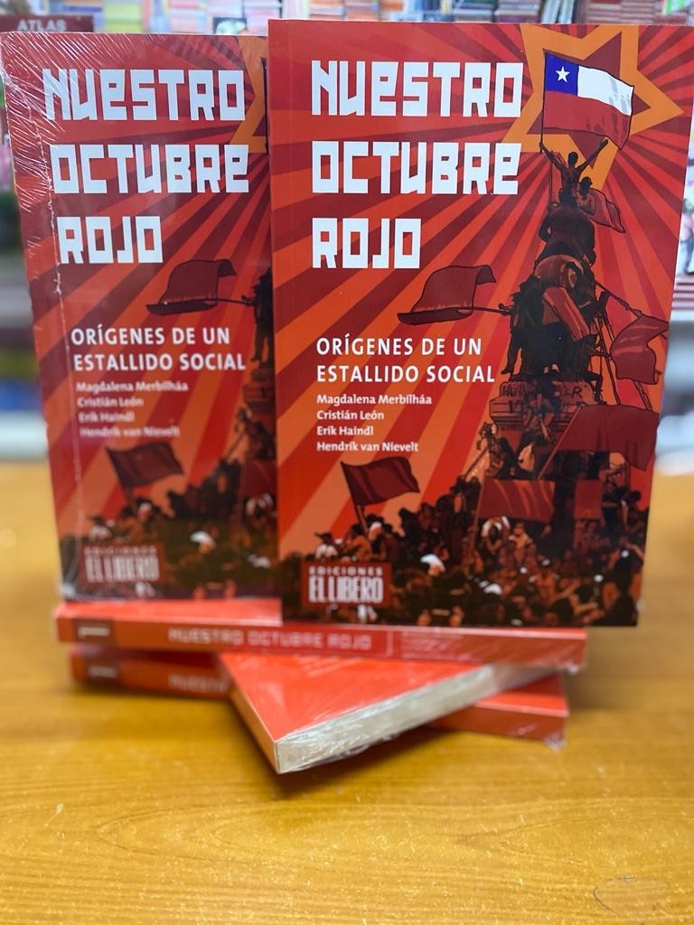 Nuestro Octubre Rojo. Orígenes De Un Estallido Social