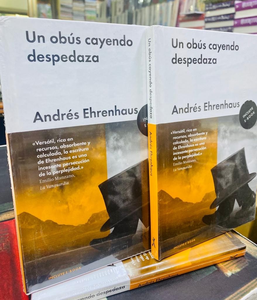 Un Obús Cayendo Despedaza, Andrés Ehrenhaus 