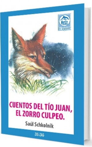 Cuentos Del Tío Juan, Y El Zorro Culpeo