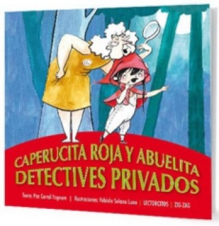 Caperucita Roja Y Abuelita, Detectives Privados
