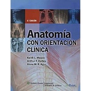 Anatomía Con Orientación Clínica 6º Edicion