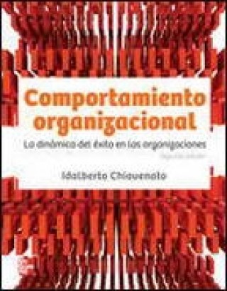 Comportamiento Organizacional 2º Edicion/ Chiavenato