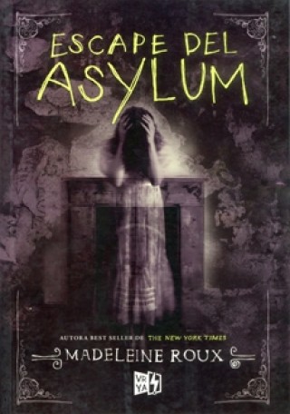 (Saga Asylum #0.5) Escape De Asylum