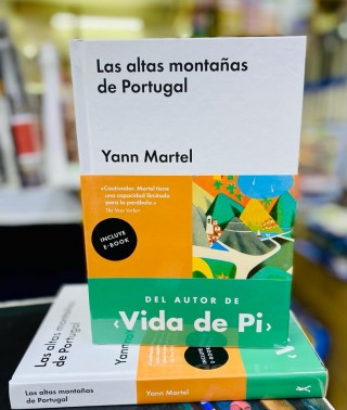 Las Altas Montañas de Portugal, Yann Martel (TAPA DURA)