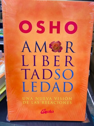 Amor Libertad y Soledad (OSHO)