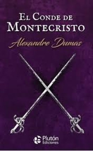 El Conde de Montecristo. Alexandre Dumas (TD)