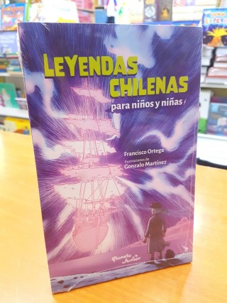 Leyendas Chilenas Para Niños Y Niñas. Francisco Ortega. 