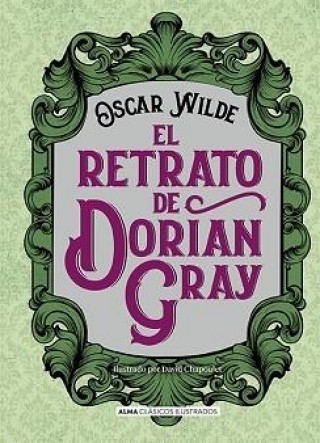 El Retrato de Dorian Gray (Clásico Ilustrados)