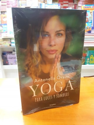 Yoga para luces y sombras. Antonella Orsini.