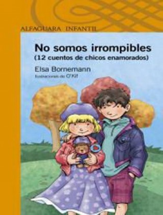NO SOMOS IRROMPIBLES (12 CUENTOS DE CHICOS ENAMORADOS)
