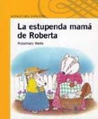 LA ESTUPENDA MAMÁ DE ROBERTA