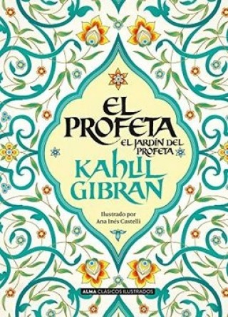 El Profeta, Kahlil Gibran (Ilustrado)