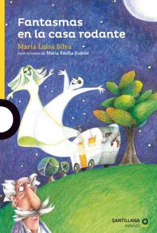Libro Fantasmas En La Casa Rodante, María Luisa Silva, Santillana