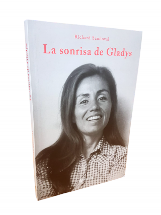 La sonrisa de Gladys. Richard Sandoval